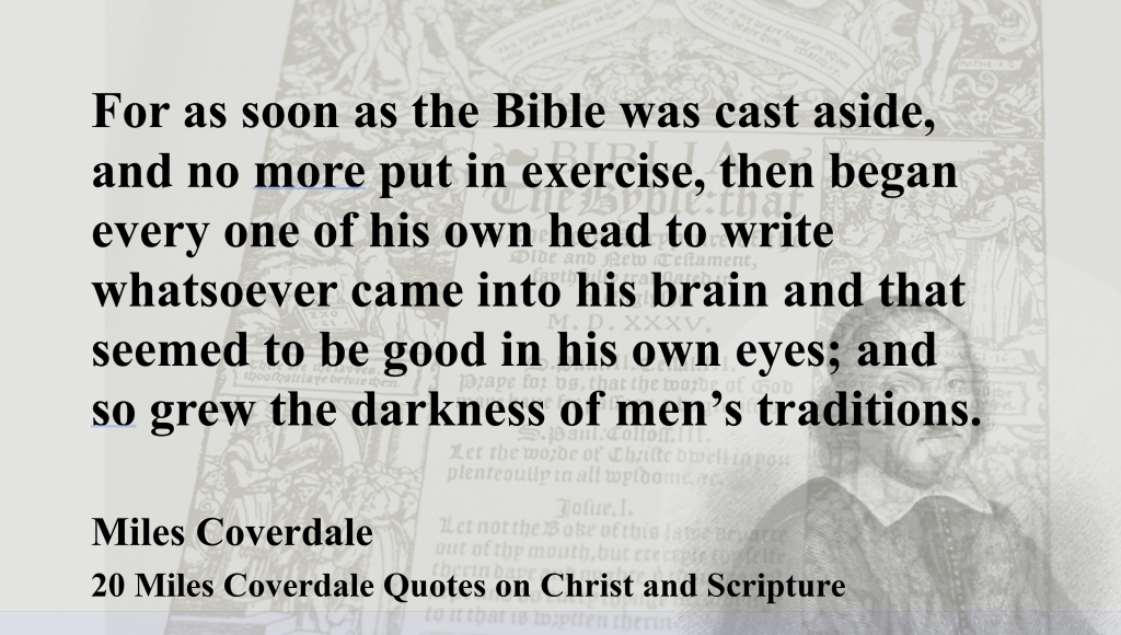 Miles Coverdale Quotes about Christ and Scripture