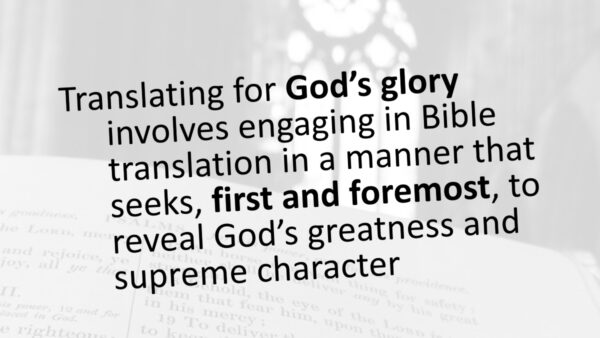 translating Bible for god's glory